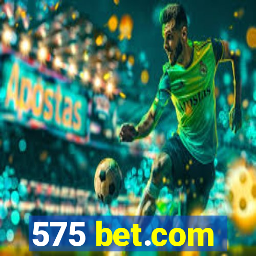 575 bet.com