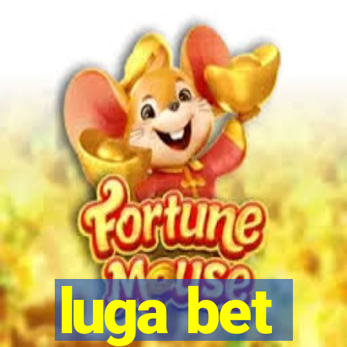 luga bet