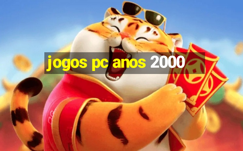 jogos pc anos 2000