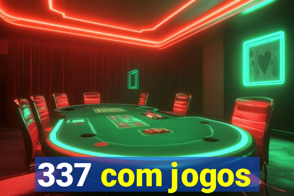 337 com jogos