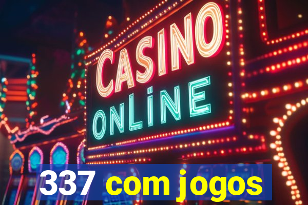 337 com jogos