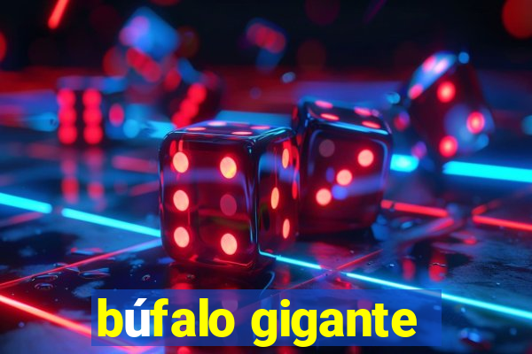 búfalo gigante