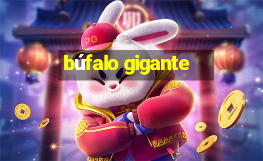 búfalo gigante