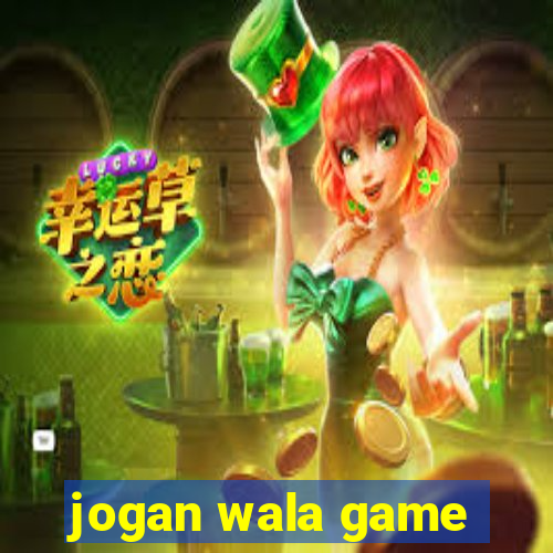 jogan wala game