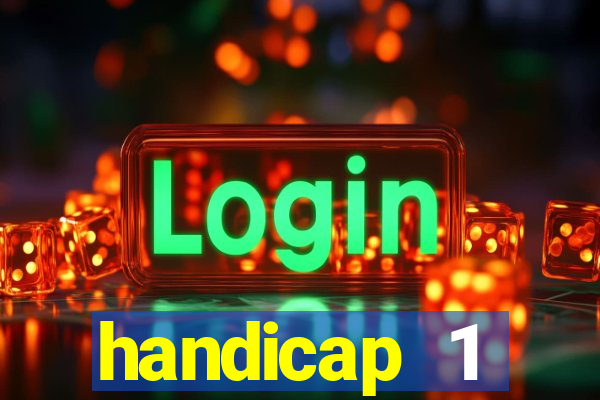 handicap 1 resultado final