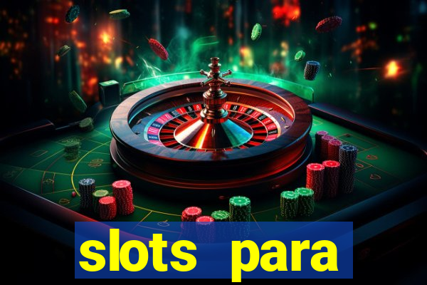 slots para m谩quinas de frutas