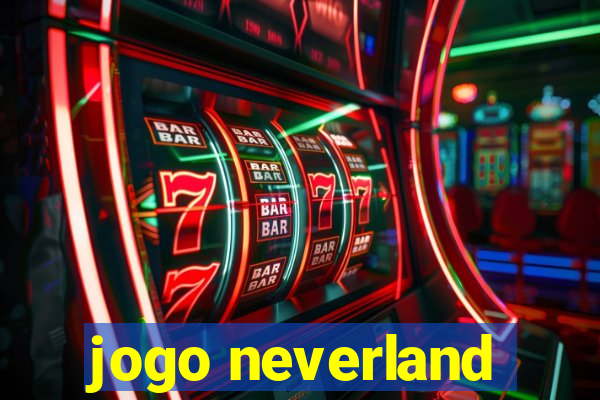 jogo neverland