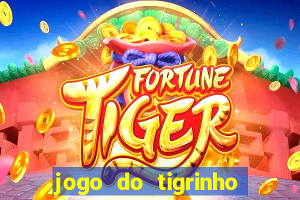 jogo do tigrinho que dá b?nus para jogar