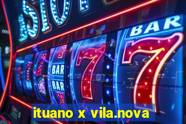 ituano x vila.nova