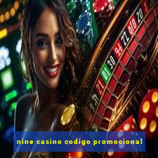 nine casino codigo promocional