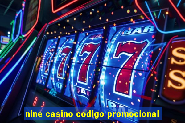 nine casino codigo promocional