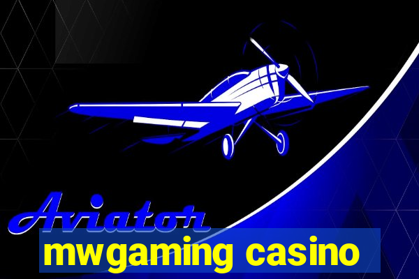 mwgaming casino