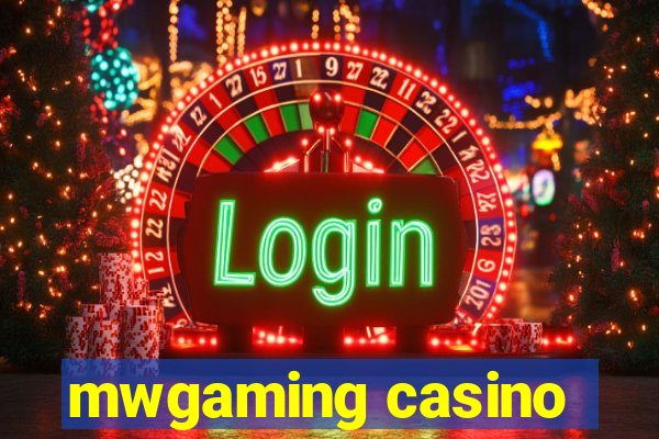 mwgaming casino