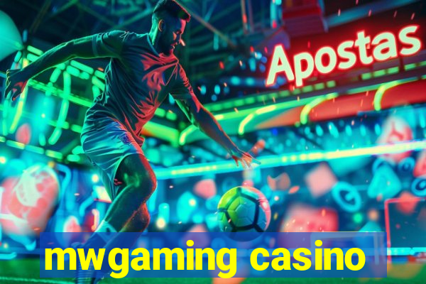 mwgaming casino