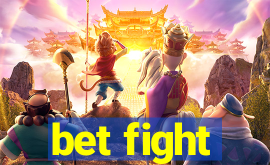 bet fight