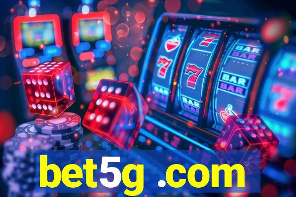 bet5g .com