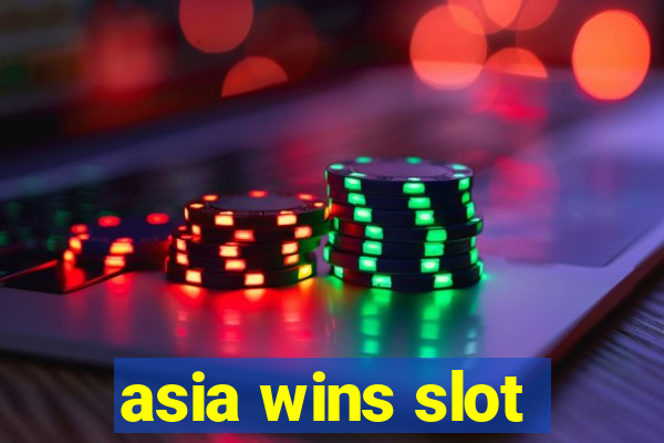 asia wins slot