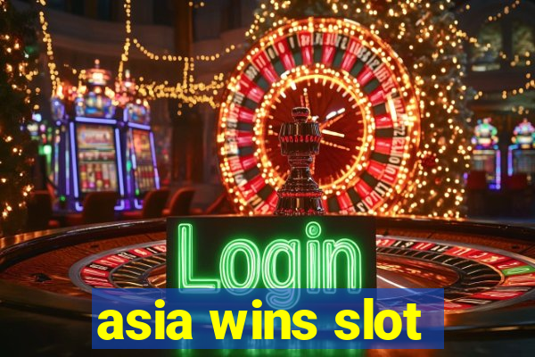 asia wins slot