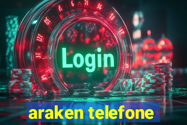 araken telefone