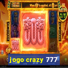 jogo crazy 777