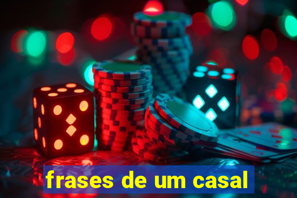 frases de um casal