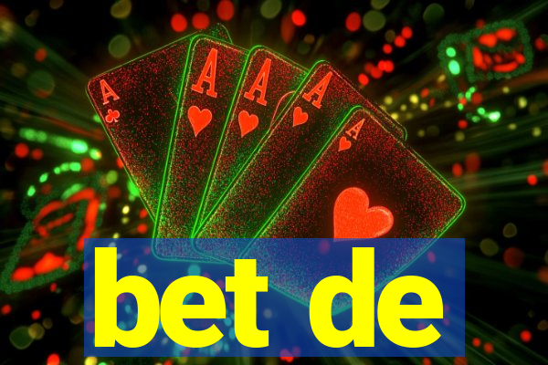 bet de