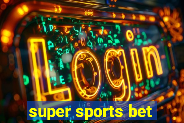 super sports bet