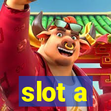 slot a