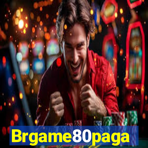 Brgame80paga