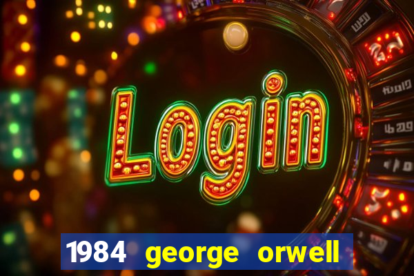 1984 george orwell pdf companhia das letras