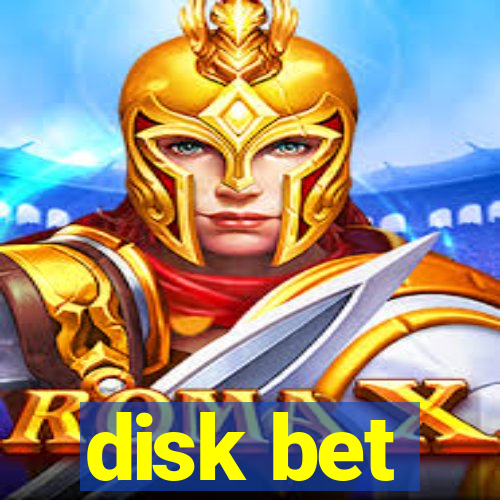 disk bet