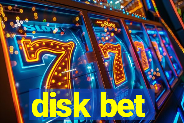 disk bet