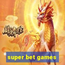 super bet games