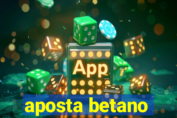 aposta betano