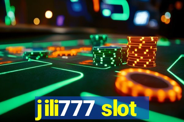 jili777 slot