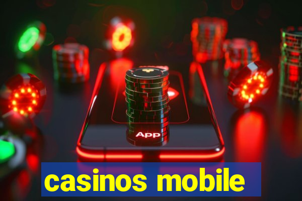 casinos mobile