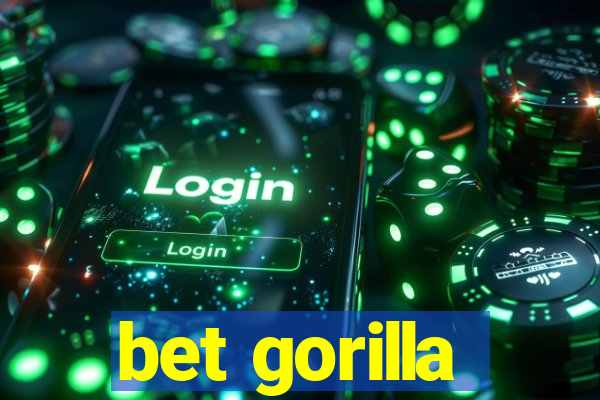 bet gorilla