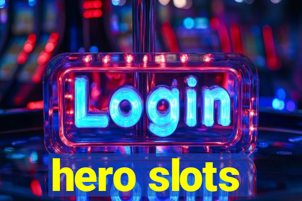 hero slots