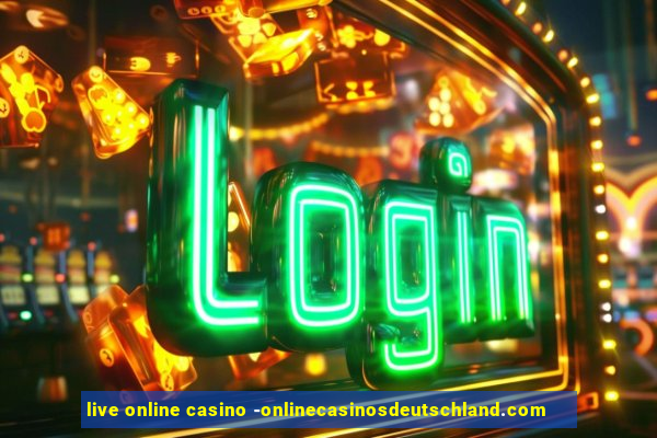 live online casino -onlinecasinosdeutschland.com