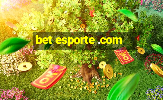 bet esporte .com