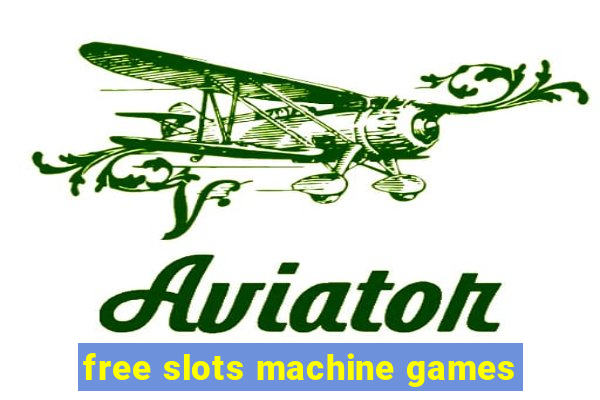 free slots machine games