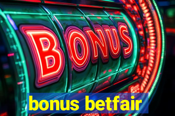 bonus betfair