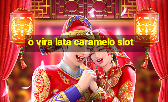 o vira lata caramelo slot