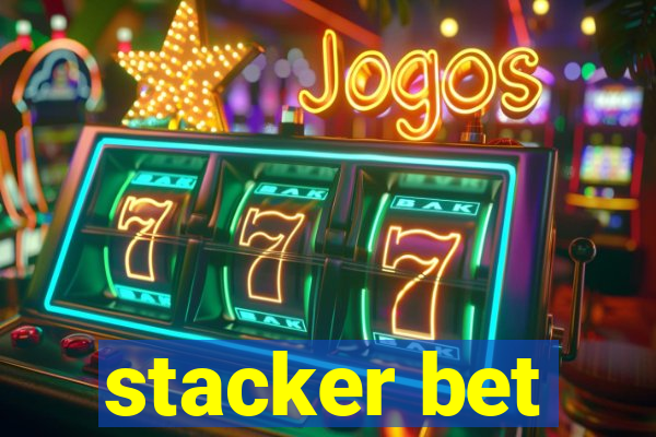 stacker bet