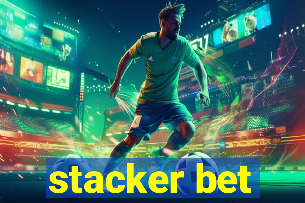 stacker bet