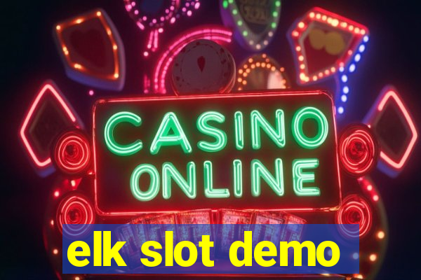 elk slot demo