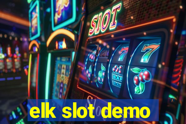 elk slot demo