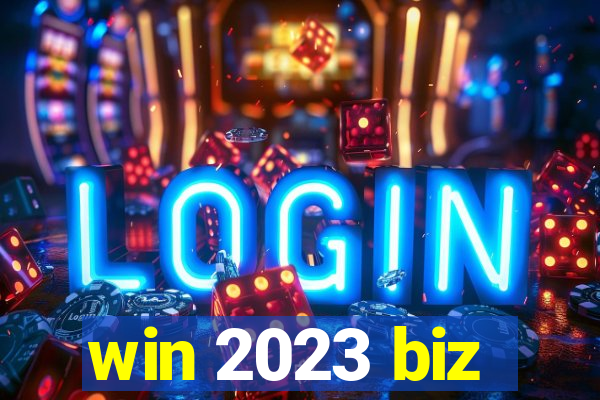 win 2023 biz