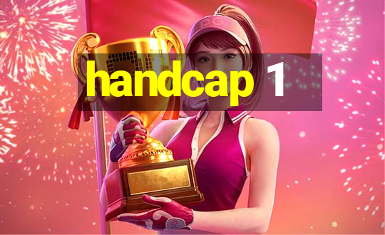 handcap 1