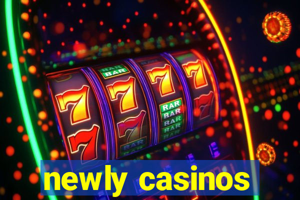 newly casinos